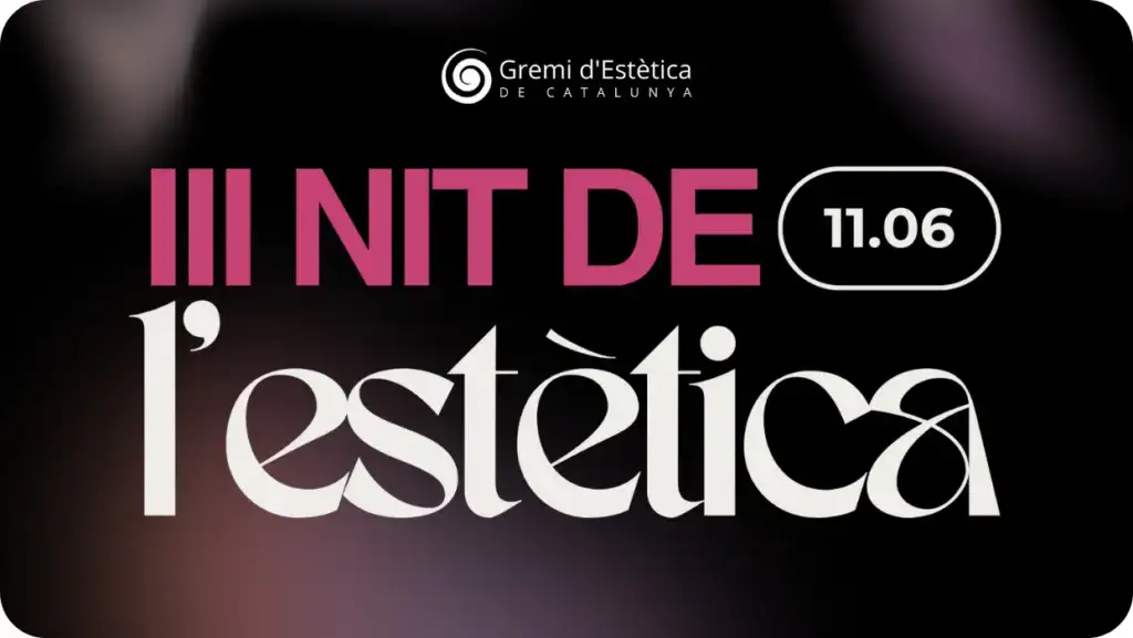 Cartel promocional de la III Nit de l’Estètica organizada por el Gremi d’Estètica de Catalunya.