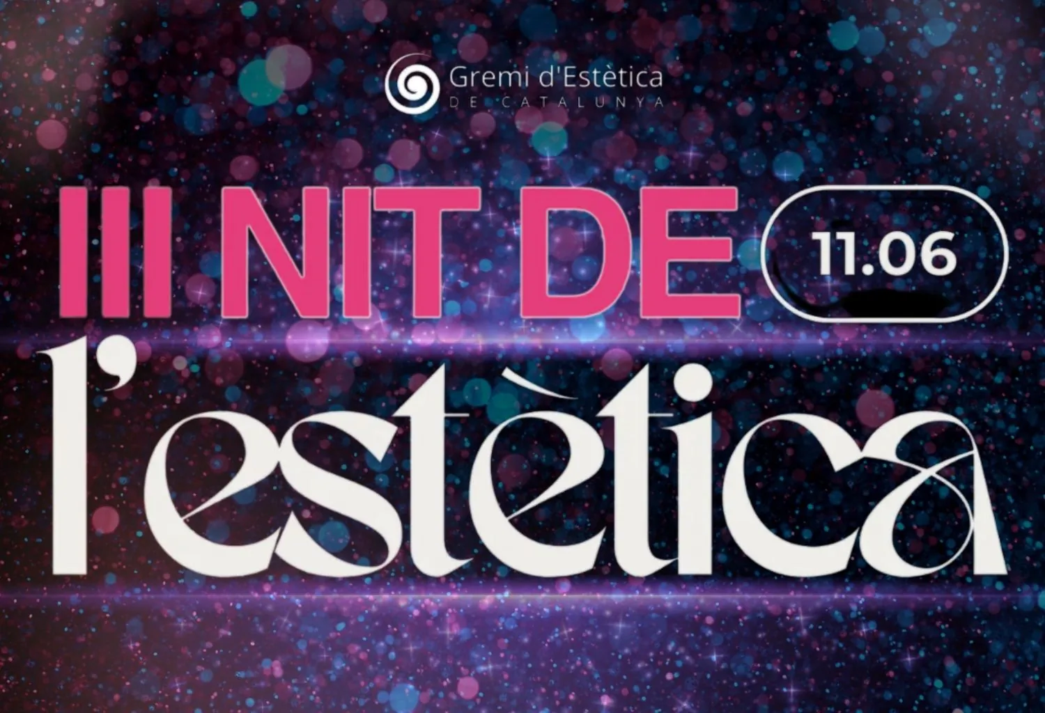 Cartel promocional de la III Nit de l’Estètica 2026 del Gremi d’Estètica de Catalunya.